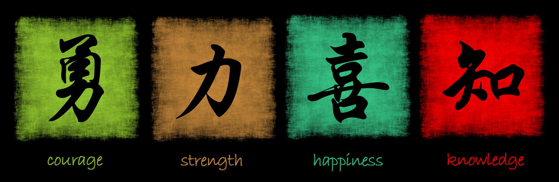 Courage Strength Happiness Knowledge